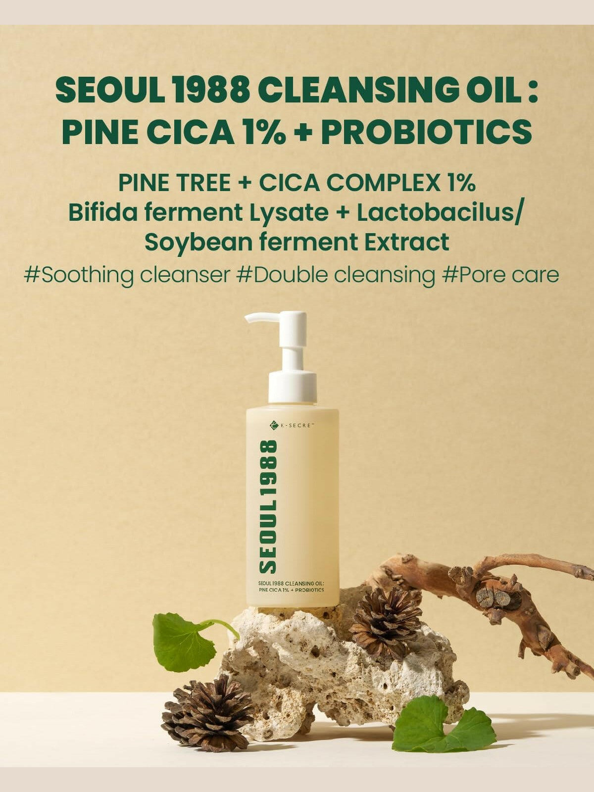 SEOUL 1988 Cleansing Oil : Pine Cica 1% + Probiotics